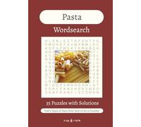 Pasta Wordsearch Book: Easy to Read Print | 35 Puzzles with Solutions | Gift for Learning, Leisure, or Holiday