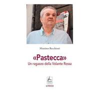 «Pastecca». Un ragazzo della Volante Rossa
