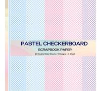 Pastel Checkerboard Scrapbook Paper: Double Sided Decorative Sheets With Checkered Patterns in Pink and Blue Color Tones for Scrapbooking, Card Making, Decoupage and DIY Projects