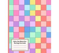 Pastel Checkered Composition Notebook, Life's TOO Short for Boring Journals: Aesthetic Diary for College, Work, Travel, Teens, Adults | 120 College Ruled Pages