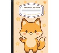 Pastel Fox Composition Notebook: Aesthetic Writing Journal with Soft Colors and Cute Animal Design for School Notes Creative Thoughts and Everyday Organization - 120 Pages