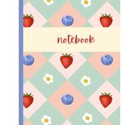 Pastel Fruit Notebook: Cute Strawberry & Daisy Pattern Journal | Perfect Gift for Teens, Students & Creatives