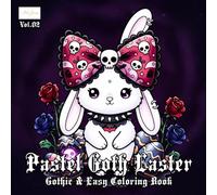 Pastel Goth Easter Coloring Book Vol.2: Cute Easter Characters, Soft Pastel Aesthetics, and Playful Holiday Designs