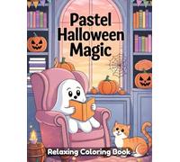 Pastel Halloween Magic Coloring Book for Adults and Teens: Cute Spooky Scenes, Soft Pastel Witches, Ghosts and Pumpkins, Cozy Halloween Line Art, Stress Relief Coloring Pages