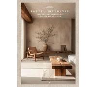 Pastel Interiors: A Softer way of Living