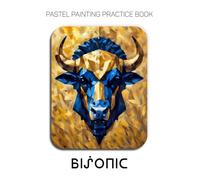 Pastel Painting Practice Book - Bisonic: Mastering Geometric Wildlife, Bold Animal Portraits, and Modern Pastel Art