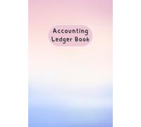 Pastel Pink & Blue Cover: Accounting Ledger Book for Tracking Income & Expense, come with undated calendar, Size 6”x9”, 120 Pages.
