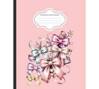 Pastel Pink Bow Composition Notebook - Pink Aesthetic Wide Ruled Journal, 150 Pages, 7.5 x 9.25