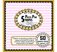 Pastel Pink Stripes Scrapbook Paper: 50 Double-Sided Craft Paper Sheets, Line Pattern for DIY Projects, Origami, Mixed Media, Crafting, & More | 8.5" x 8.5"