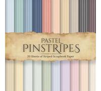 Pastel Pinstripes Scrapbook Paper: 20 Double-Sided 8.5 Inch by 8.5 Inch Vintage-Inspired Pinstripe Patterns in Soft Pastel Colors for Scrapbooking, Junk Journals, Card Making, and Paper Crafts
