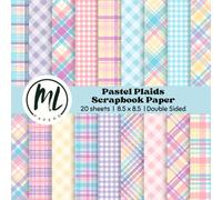 Pastel Plaids Scrapbook Paper: Pastel Gingham Collage Papers, Pink Blue Purple Craft Paper for DIY Card Making, Scrapbooking, Junk Journaling, Mixed ... Arts and Crafts for Kids, 8.5 x 8.5 inch