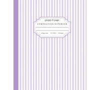 Pastel Purple Composition Notebook: Cute Preppy Aesthetic Light Purple and White Striped Journal for Teen Girls and Women for School Work or Writing | College Ruled