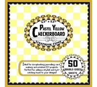 Pastel Yellow Checkerboard Scrapbook Paper: 50 Double-Sided Craft Paper Sheets, Checkered Pattern for Decoupage, Card Making, Origami, and More | 8.5" x 8.5"
