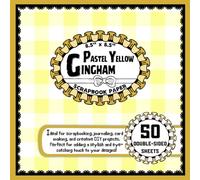 Pastel Yellow Gingham Scrapbook Paper: 50 Double-Sided Craft Paper Sheets, Gingham Pattern for Collage, Origami, DIY Projects, and More | 8.5" x 8.5"