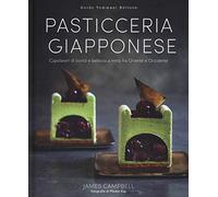 Pasticceria giapponese. Capolavori di bontà e bellezza a metà fra Oriente e Occidente. Ediz. illustrata
