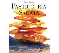 Pasticceria salata. Ediz. a colori