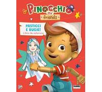 Pasticci e bugie. Libro da colorare. Pinocchio and friends. Ediz. a colori