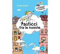 Pasticci Tra Le Nuvole. Edizione Alta Leggibilità. Illustrato.