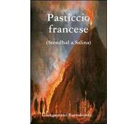 Pasticcio francese. Stendhal a Salina