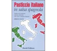 Pasticcio italiano in salsa spagnola. Partito dei moderati, sistema elettorale: che cosa ci insegna Madrid