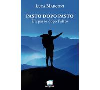 Pasto dopo pasto: Un passo dopo l’altro