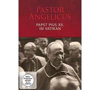Pastor Angelicus - Papst Pius XII. im Vatikan