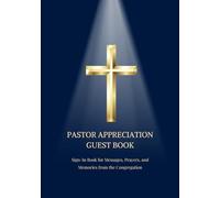 Pastor Appreciation Guest Book: Sign-In Book for Messages, Prayers, and Memories from the Congregation