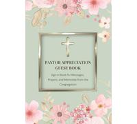 Pastor Appreciation Guest Book: Sign-In Book for Messages, Prayers, and Memories from the Congregation