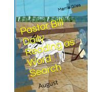 Pastor Bill Daily Reading as Word Search: August