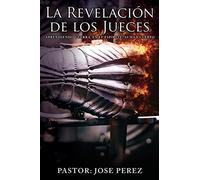Pastor Jose Per La Revelación de los Jueces aprendiendo Guerra, en e (Tascabile)