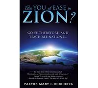 Pastor Mary I Ehichioya Are You at Ease in Zion? (Tascabile)