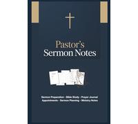 Pastor Sermon Planner, Bible Study, Prayer Journal, Appointments & Ministry Notes.: Christian Gift for Clergy Ordination, Appreciation, Newly Ordained