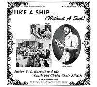 Pastor T L Barrett - Like A Ship (Without A Sail)