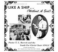 Pastor T.l. Barrett & the Youth for Christ C Like a Ship (Without a S (Vinyl LP)