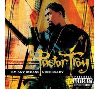 Pastor Troy - By Any Means Necessary