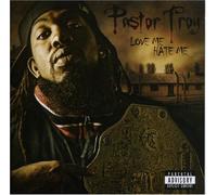 Pastor Troy - Love Me Hate Me