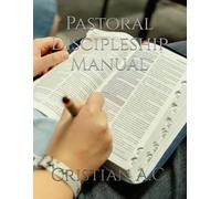 Pastoral Discipleship Manual