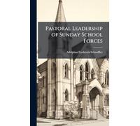 Pastoral Leadership of Sunday School Forces