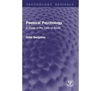 Pastoral Psychology: A Study in the Care of Souls