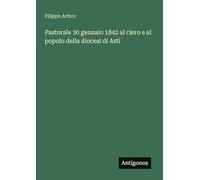 Pastorale 30 gennaio 1842 al clero e al popolo della diocesi di Asti