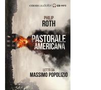 Pastorale americana letto da Massimo Popolizio. Audiolibro. 2 CD