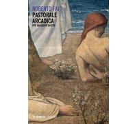 Pastorale arcadica. Per un Regno giusto