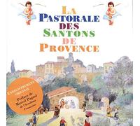 Pastorale Des Santons De Provence - Pastorale Des Santons De Provence