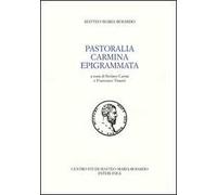 Pastoralia. Carmina. Epigrammata