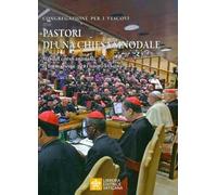 Pastori di una Chiesa sinodale. Atti del corso annuale di formazione per i nuovi Vescovi