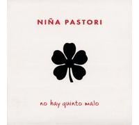 PASTORI, NINA - NO HAY QUINTO MALO