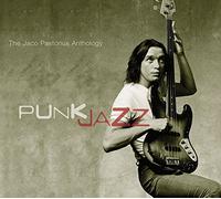 Pastorius, Jaco - Punk Jazz: Jaco Passtorius Anthology (2 CD)