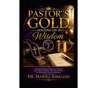 Pastor's Gold: Holding on to Wisdom Volume 2