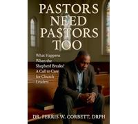 Pastors Need Pastors Too