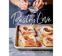 Pastry Love: A Baker's Journal of Favorite Recipes by Chang, Joanne